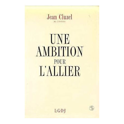 Une Ambition Pour L'allier