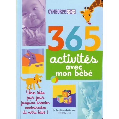 365 Activites Avec Mon Bebe