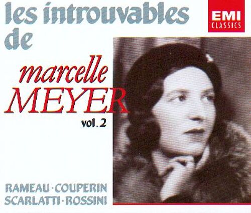 Les Introuvables De Marcelle Meyer Vol. 2 : Rameau, Couperin, Scarlatti,