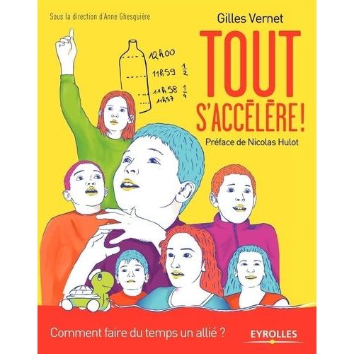 Tout S'accélère ! - Comment Faire Du Temps Un Allié ?