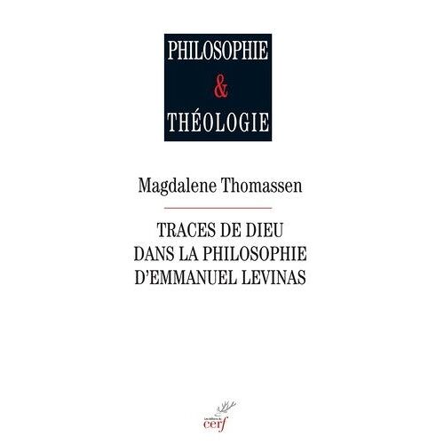 Traces De Dieu Dans La Philosophie D'emmanuel Levinas