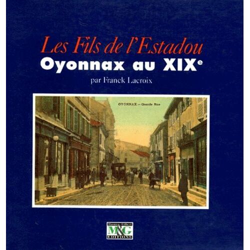 Les Fils De L'estadou - Oyonnax Au Xixème
