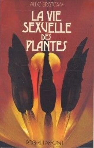 La Vie Sexuelle Des Plantes