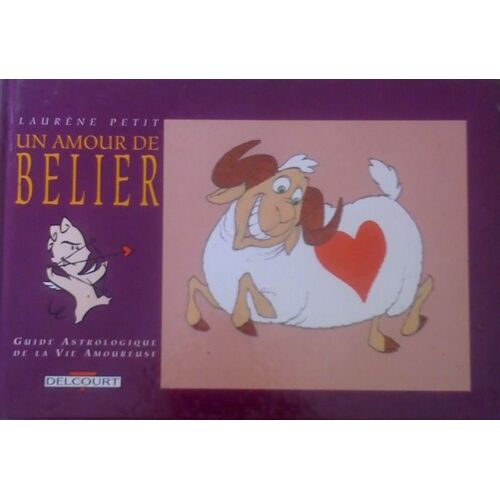 Un Amour De Bélier - 21 Mars-20 Avril