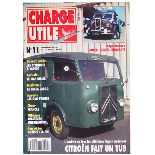 Charge Utile N° 11 : L'ancêtre De Tous Ls Utilitaires Légers Modernes  : Citroën Fait Un Tub