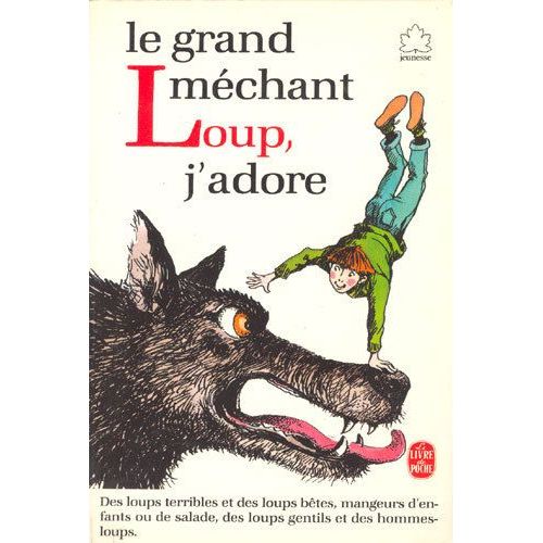Le Grand Mechant Loup, J'adore