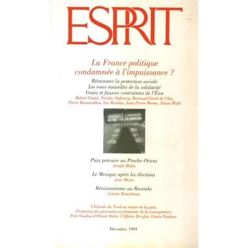 Esprit - 12 - La France Politique Condamnée À L'impuissance