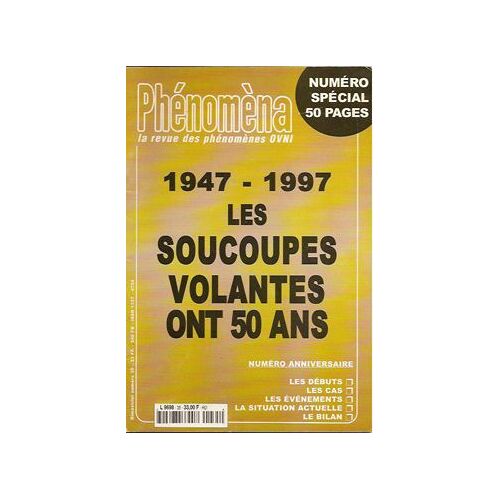 Phénomèna  N° 35 : 1947-1997. Les Soucoupes Volantes Ont 50 Ans