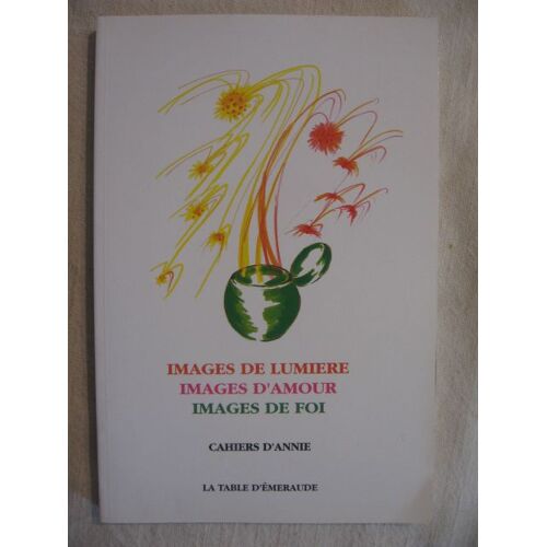Images De Lumière, Images D'amour, Images De Foi