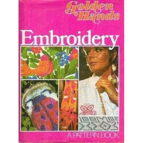Embroidery A Golden Hands Pattern Book