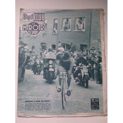 But Et Club - Le Miroir Des Sports N° 301 : Diederich A Laché Ses Rivaux !