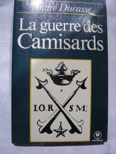 La Guerre Des Camisards.