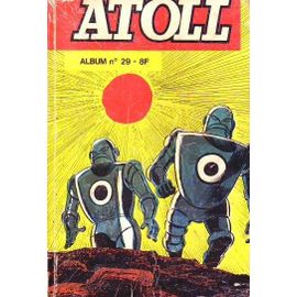 Atoll Album  N° 29 : N 113 - 114 - 115 - Le Fantome - Le Serpent Emplume - Hurricane Alma