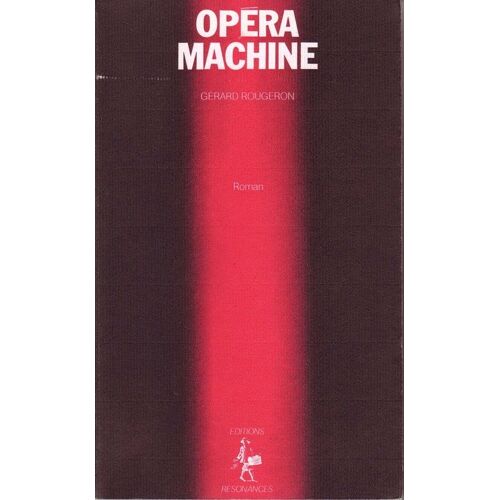 Opéra Machine - Roman