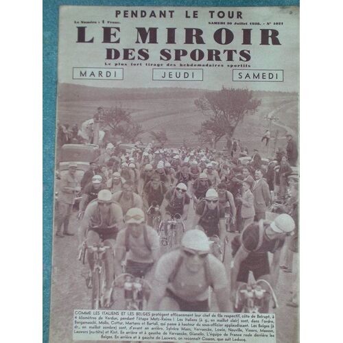 Le Miroir Des Sports "Pendant Le Tour"  N° 1021 : Comme Les Italiens Et Les Belges Protègent Efficacement Leur Chef De File Respectif¿