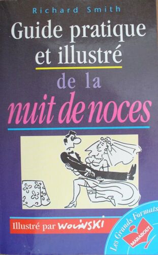 Guide Pratique Et Illustré De La Nuit De Noces