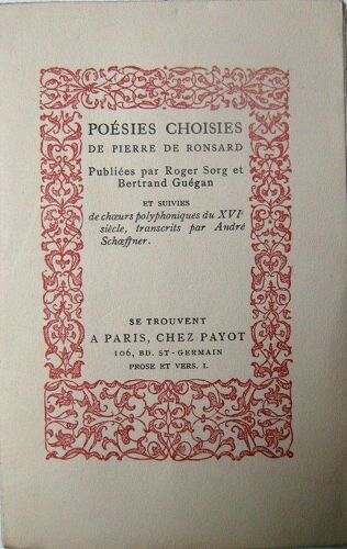 Poésies Choisies De Pierre De Ronsard Suivies De Choeurs Polyphoniques Du 16ème Siècle, Transcrits Par André Schoeftner