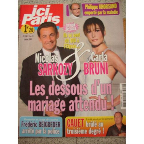 Ici  Paris : Nicolas Sarkozy Et Carla Bruni, Les Dessous D'un Mariage Attendu!  N° 3266
