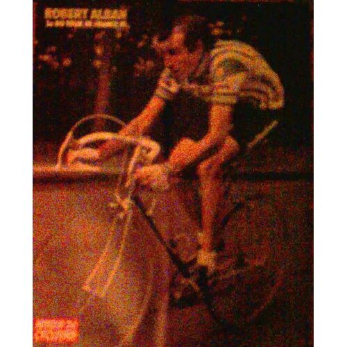 Robert Alban - Le Cyclisme De A À Z
