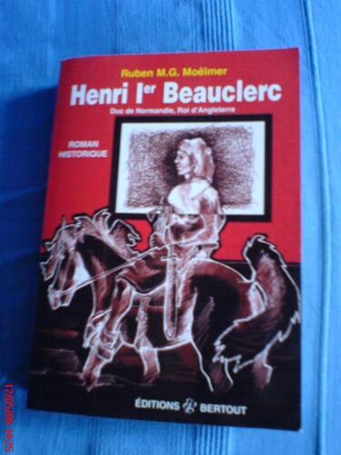 Henri Ier Beauclerc - Duc De Normandie, Roi De L'angleterre