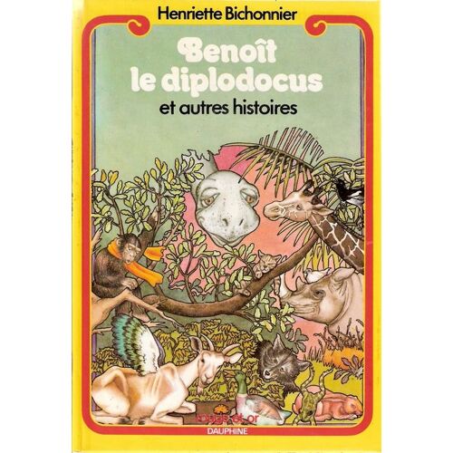 Benoît Le Diplodocus - Et Autres Histoires