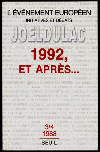 L'événement Européen N°3-4, 1988 : 1992, Et Après