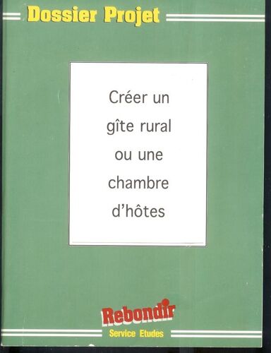 Ouvrir Un Gîte Rural Ou Une Chambre D'hôte