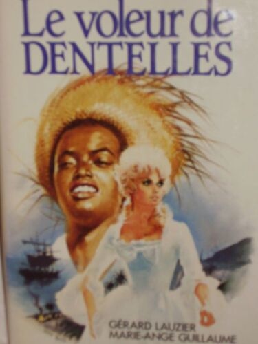 Le Voleur De Dentelles Le Voleur De Dentelles