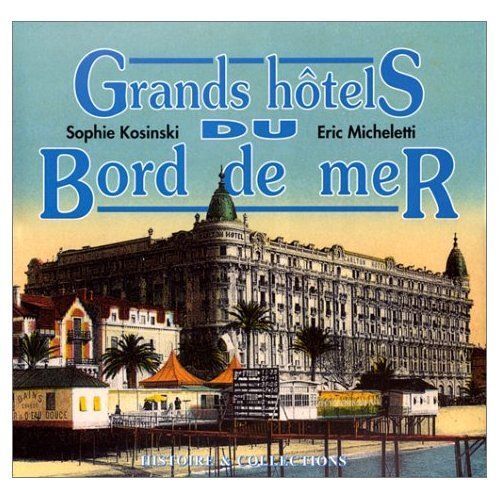 Grands Hotels De Bord De Mer