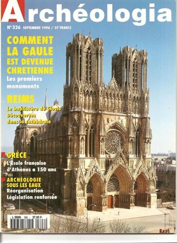 Archeologia N° 326 : Comment La  Gaule Est Devenue Chrétienne