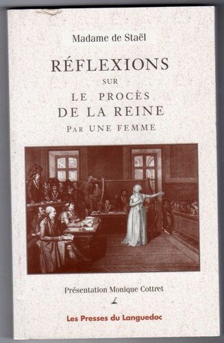 Réflexions Sur Le Procès De La Reine Par Une Femme