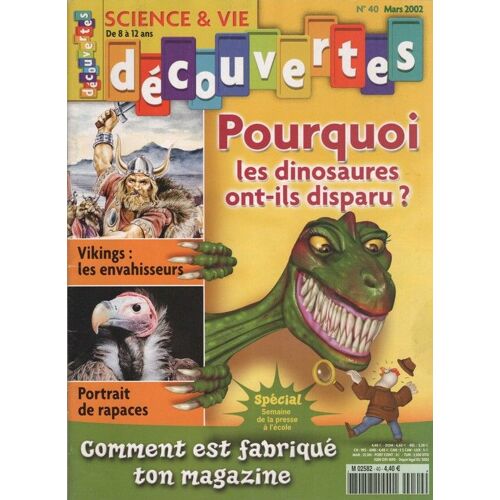 Science & Vie Decouvertes  N° 40 : Pourquoi Les Dinosaures Ont-Ils Disparu ?,Vikings : Les Envahisseurs, Portrait De Rapaces