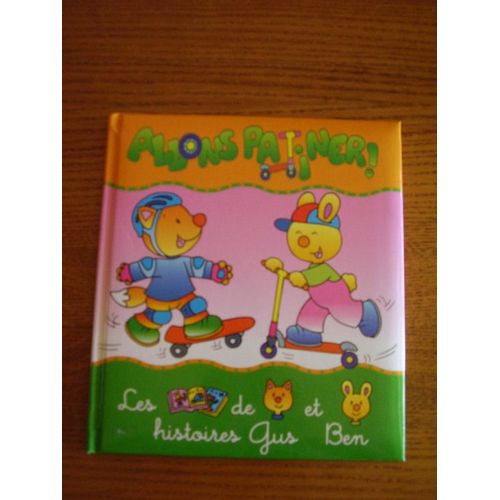 Ben Et Gus, Allons Patiner