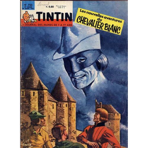 Tintin N° 753 : Les Nouvelles Aventures Du Chevalier Blanc