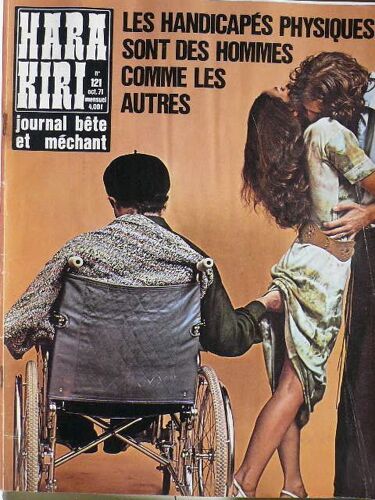 Hara Kiri  N° 121 : Les Handicapés Physiques Sont Des Hommes Comme Les Autres