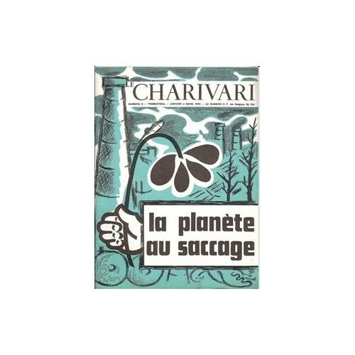 Le Charivari  N° 9 : La Planéte Au Saccage