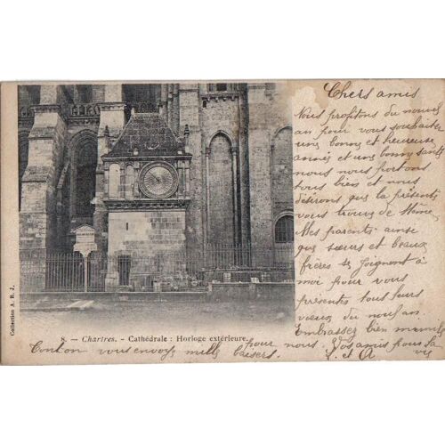 Carte Postale Ancienne, France, Centre, Eure Et Loir ( 28 ), Chartres, Cathédrale, Horloge Estérieure - Oblitération Du 30/12/1903
