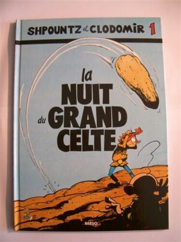Shpountz Et Clodomir - N° 1 - La Nuit Du Grand Celte
