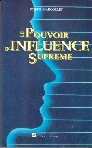 Le Pouvoir D'influence Suprême