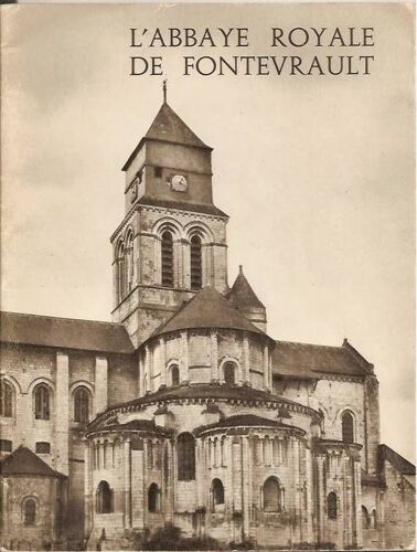 L' Abbaye Royale De Fontevrault