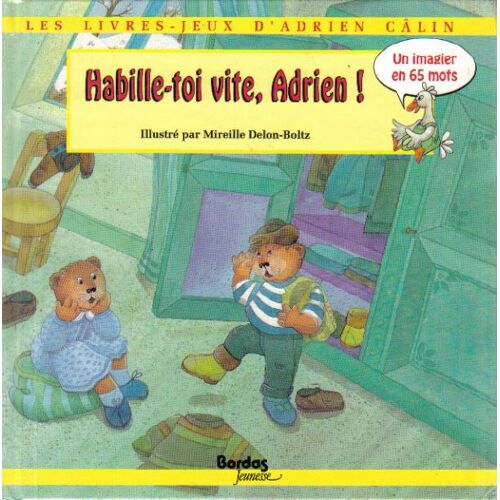 Les Livres-Jeux D'adrien Câlin Tome 1 - Habille-Toi Vite, Adrien !