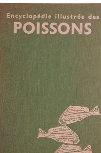 Encyclopedie Illustree Des Poissons