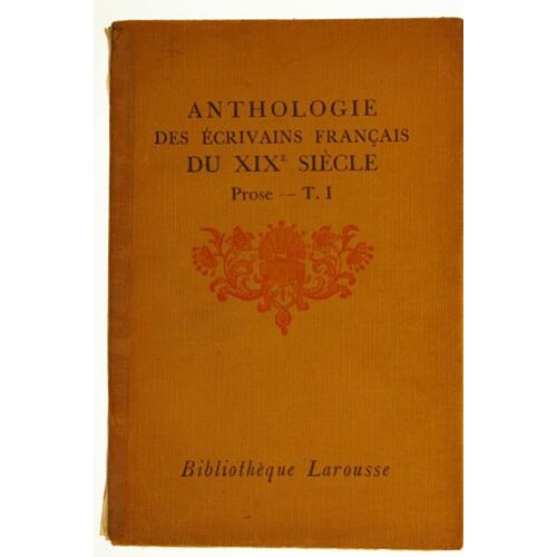 Anthologie Des Écrivains Français Du Xix Ieme Siècle : Prose, Tome 1