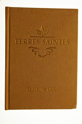 Terres Saintes, Jordanie, Syrie, Liban, Israel