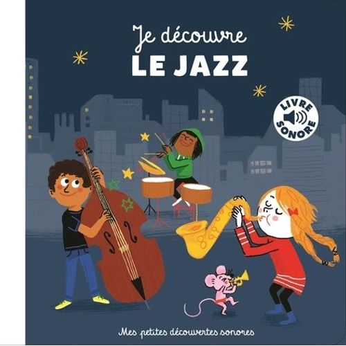 Je Découvre Le Jazz