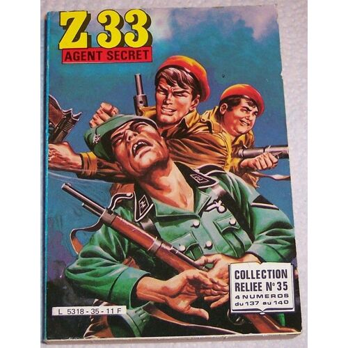 Z33 Agent Secret  N° 35 : Collection Reliee N°137 Au 140