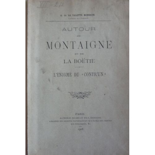 Autour De Montaign Et De La Boetie - L'enigme Du Contr'un