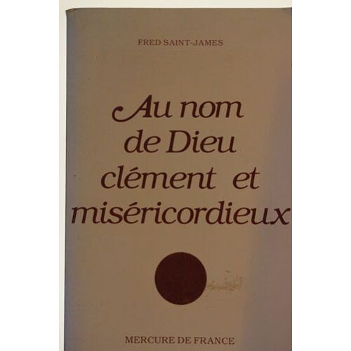 Au Nom De Dieu Clément Et Miséricordieux