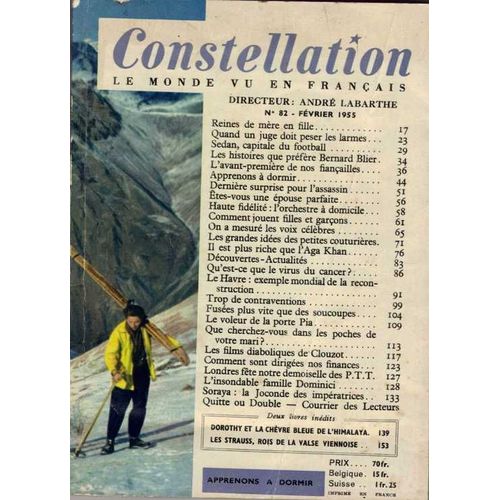 Constellation N° 82 : Sedan, Capitale Du Football- Ilest Plus Riche Que L'aga Khan- Le Havre : Exemple Mondial De La Reconstruction- L'insondable Famille Dominici- Etc...