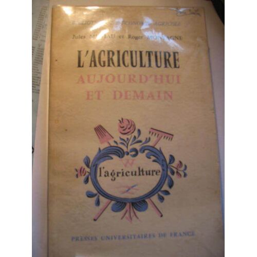 L'agriculture Aujourd'hui Et Demain